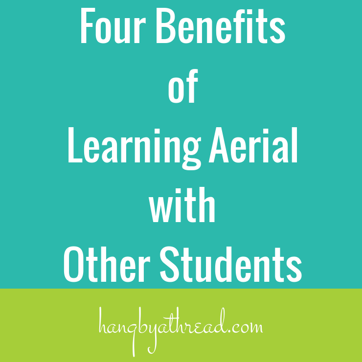 Four Benefits of Learning Aerial with Other Students